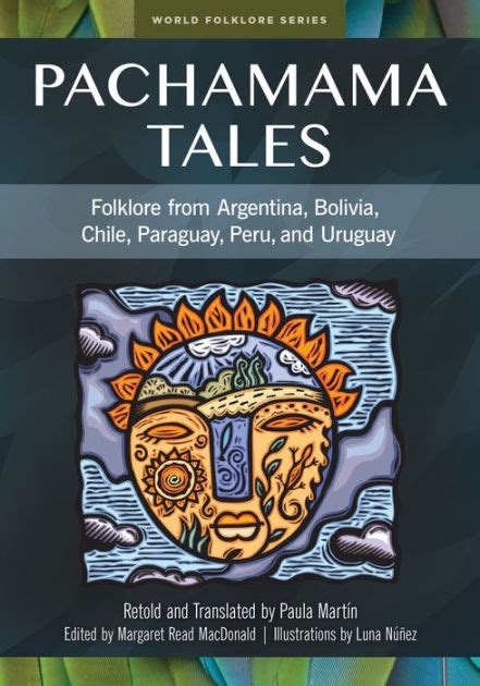 https://ts2.mm.bing.net/th?q=2024%20Pachamama%20Tales:%20Folklore%20from%20Argentina,%20Bolivia,%20Chile,%20Paraguay,%20Peru,%20and%20Uruguay%20(World%20Folklore%20(Hardcover))|Margaret%20Read%20MacDonald